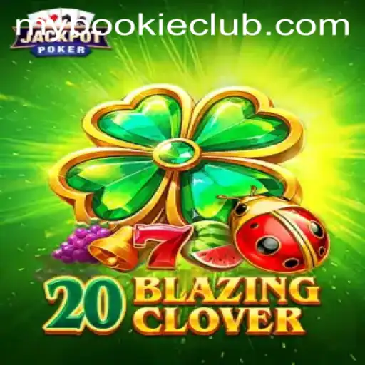 Exploring 20BlazingClover: A Thrilling Gaming Experience on MyBookie